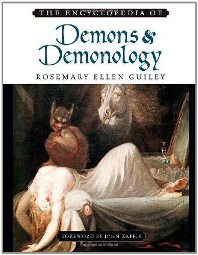 The Encyclopedia of Demons and Demonology by Rosemary Ellen Guiley