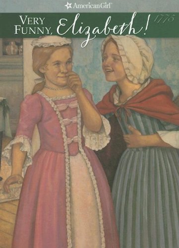 Very Funny, Elizabeth! by Valerie Tripp