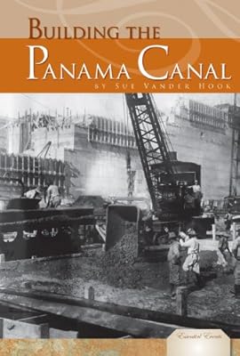 Building the Panama Canal (Essential Events)