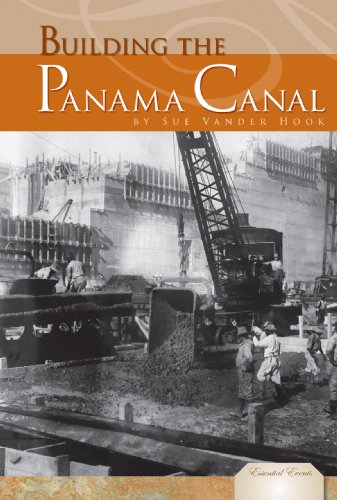 Building the Panama Canal (Essential Events) by Sue Vander Hook