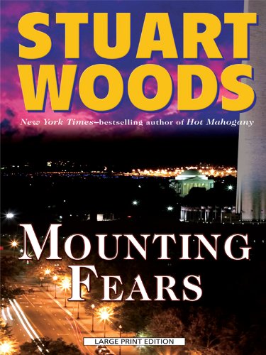 Mounting Fears by Stuart Woods