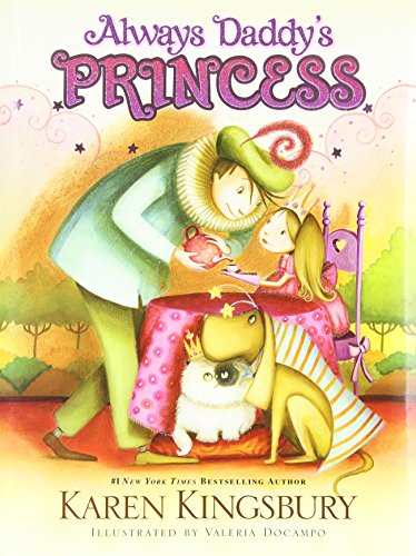 Always Daddy's Princess by Karen Kingsbury