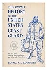 The Compact History of the United States Coast Guard