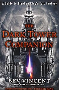 The Dark Tower Companion: A Guide to Stephen King's Epic Fantasy