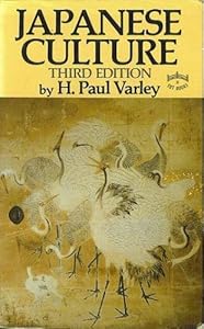 JAPANESE CULTURE by H. Paul Varley