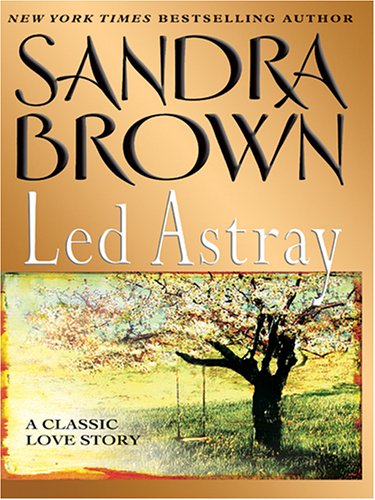 Led astray by Sandra Brown