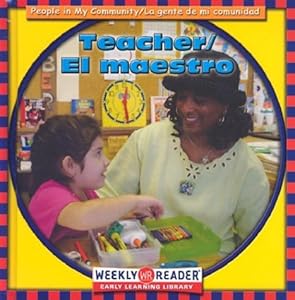 El Maestro/Teacher (People In My Community/La Gente de Mi Comunidad)