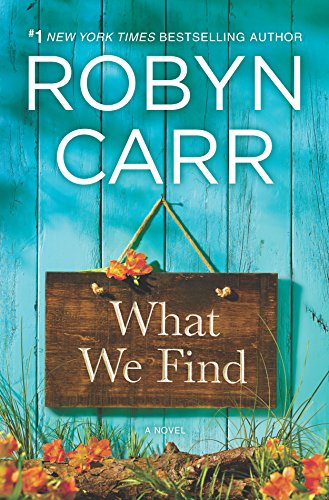 What We Find by Robyn Carr