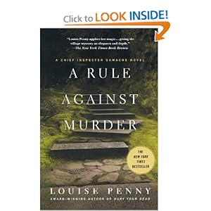 A Rule Against Murder: A Chief Inspector Gamache Novel (Armand Gamache Mysteries) Louise Penny