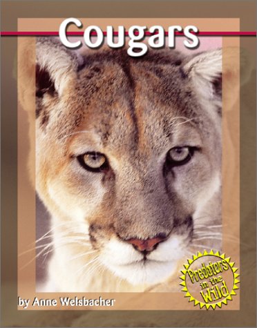 Cougars (Predators in the Wild (Capstone)) by Anne