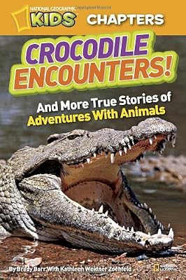 National Geographic Kids Chapters: Crocodile Encounters: and More True Stories of Adventures with Animals