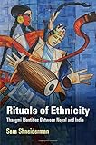 Sara Shneiderman, "Rituals of Ethnicity: Thangmi Identities Between Nepal and India" (U Pennsylvania Press, 2015)