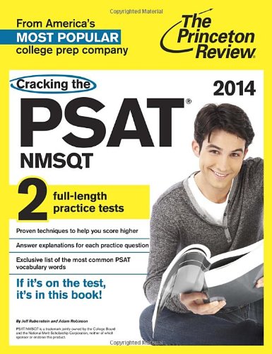 Cracking the PSAT/NMSQT with 2 Practice Tests, 2014 Edition (College Test Preparation) by Princeton Review