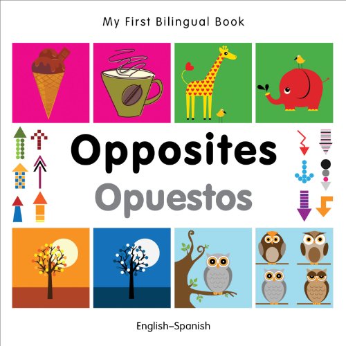My First Bilingual Book-Opposites by Milet Publishing