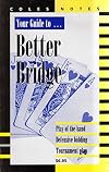 Coles Notes. Your Guide to Better Bridge