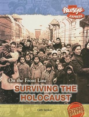 Surviving the Holocaust (On the Front Line)