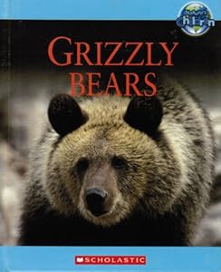 Grizzly Bears (Nature's Children)