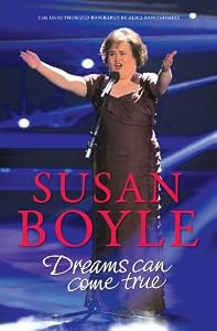 Susan Boyle: Dreams Can come True: Dreams Can Come True