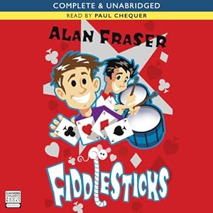Fiddlesticks by Alan Fraser; Paul Chequer