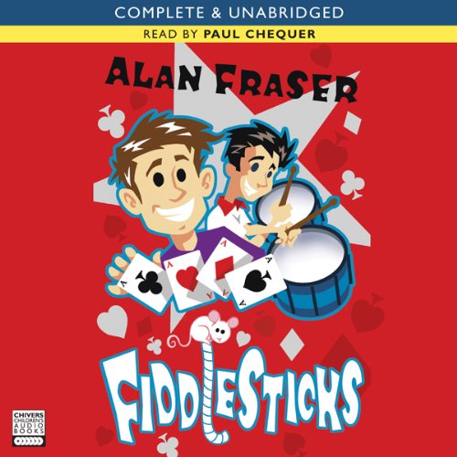 Fiddlesticks by Alan Fraser; Paul Chequer