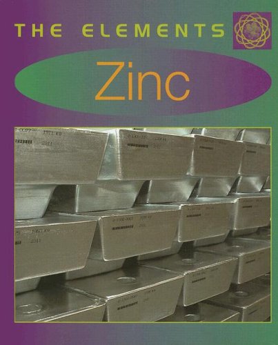 Zinc (Elements) by Leon Gray