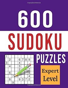 600 Sudoku Puzzles - Expert Level: Ultimate Sudoku Puzzle Book Challenge with Plenty of Very Hard Sudoku Grids with Solutions for Adults, Seniors and Teens by Lazy Panda Books