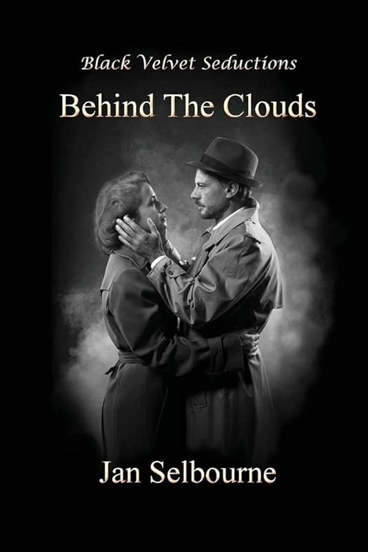 Behind The Clouds by Jan Selbourne