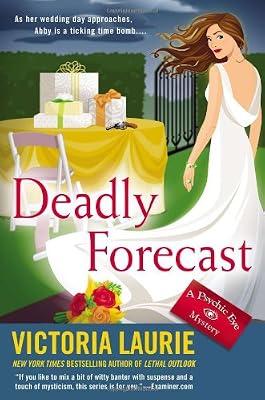 Deadly Forecast: A Psychic Eye Mystery