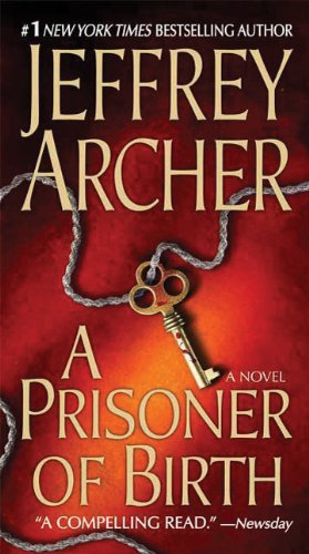 A Prisoner of Birth by Jeffrey Archer