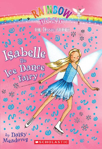 Isabelle The Ice Dance Fairy by Daisy Meadows