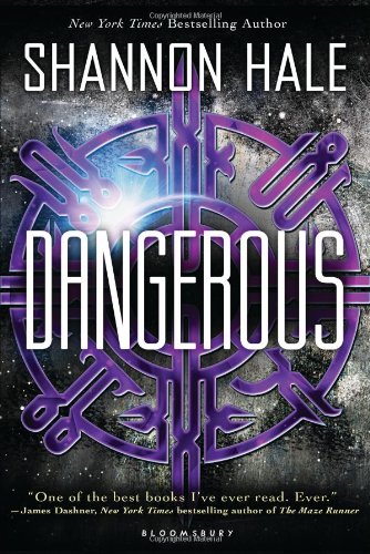 Dangerous by Shannon Hale