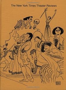 New York Times Theater Reviews,1987-1988 by Random House Staff