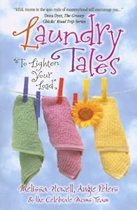 Laundry Tales--To Lighten Your Load by Melissa Howell and Angie Peters Gen. Editors