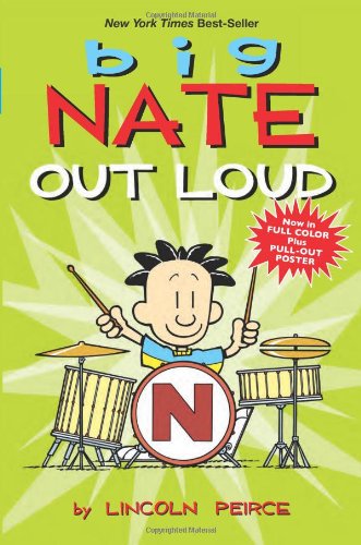Big Nate Out Loud (Big Nate Comic Compilations) by Lincoln Peirce