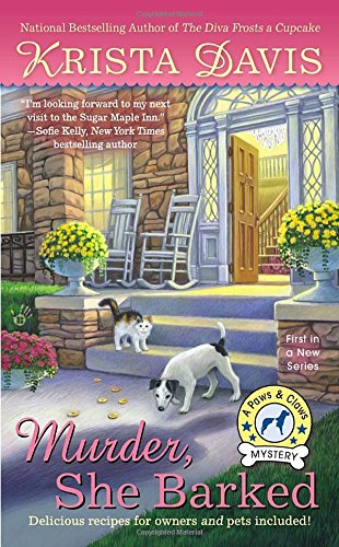 Murder, She Barked: A Paws &amp; Claws Mystery by Krista Davis