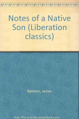 Notes of a Native Son (Liberation classics) by JAMES BALDWIN