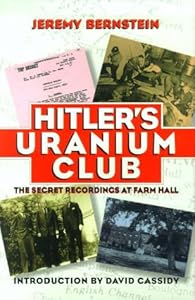 Hitler's Uranium Club: The Secret Recordings at Farm Hall