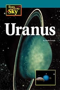 Eyes on the Sky - Uranus by Linda George