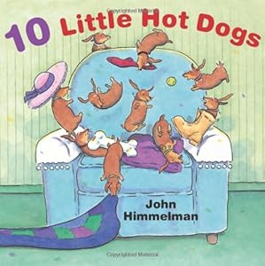 Ten Little Hot Dogs by John Himmelman