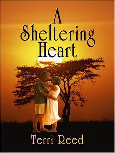 A Sheltering Heart (Love Inspired #362) by Terri Reed