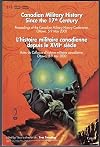 Canadian Military History Since the 17th Century: Proceedings of the Canadian Military History Conference, Ottawa, 5-9 May 2000