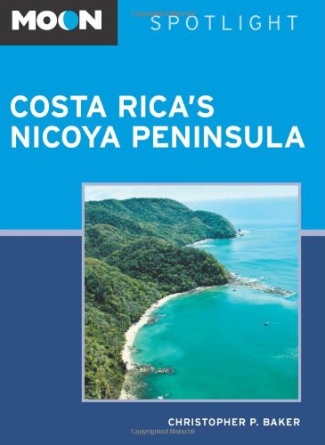 Moon Spotlight Costa Rica's Nicoya Peninsula by Christopher P Baker