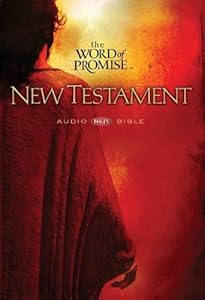 The Word of Promise: New Testament Audio Bible