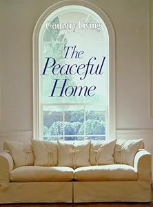 Country Living The Peaceful Home