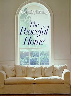 Country Living The Peaceful Home