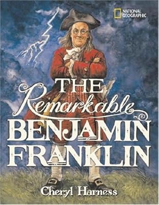 The Remarkable Benjamin Franklin (National Geographic)