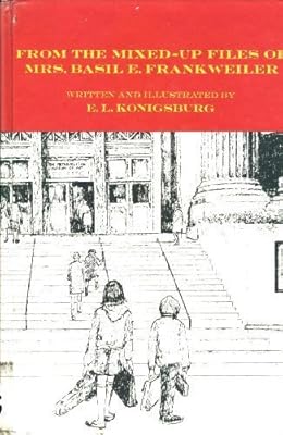 From the Mixed-Up Files of Mrs. Basil E. Frankweiler
