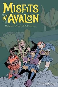 Misfits of Avalon Volume 1: The Queen of Air and Delinquency