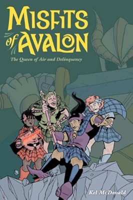 Misfits of Avalon Volume 1: The Queen of Air and Delinquency