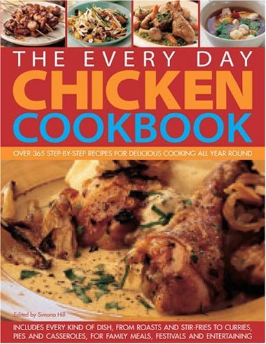 The Chicken Cookbook (The Every Day) by Simona Hill
